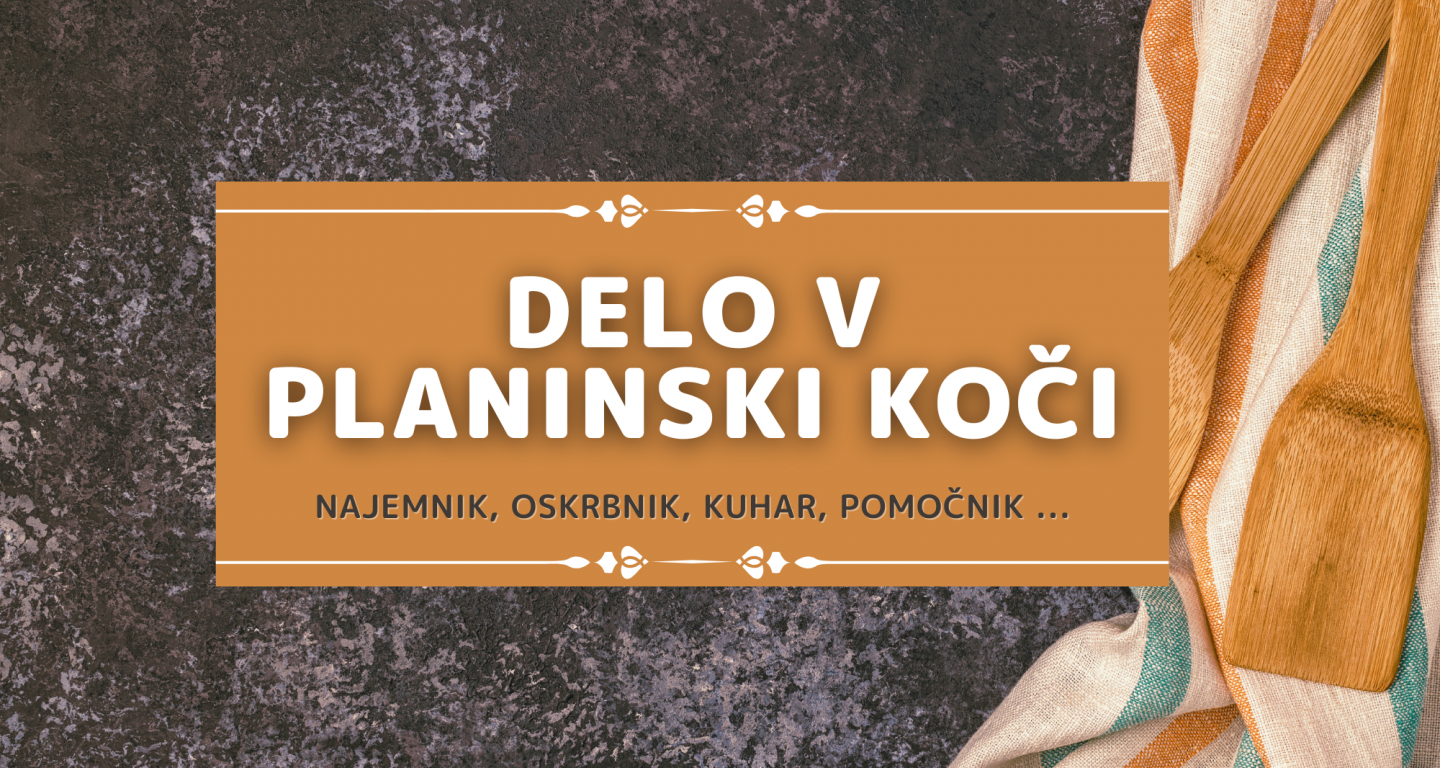 Delo v planinski koči | aktualni razpisi na enem mestu