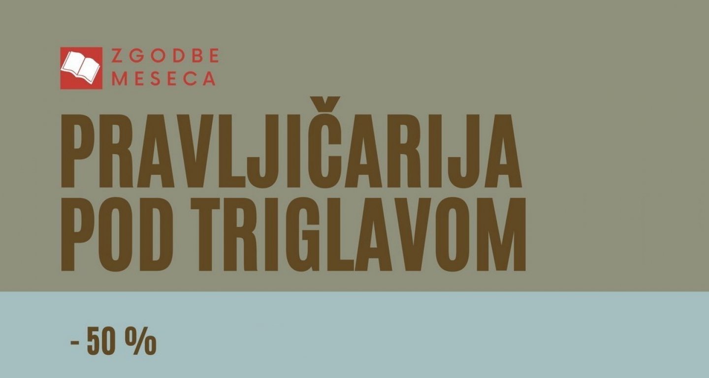 Pravljice meseca (-50 %) | Pravljičarija pod Triglavom