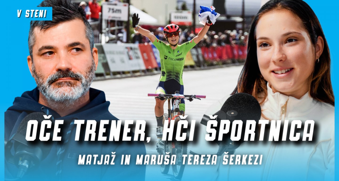 Maruša Tereza in Matjaž Šerkezi: Hči športnica, oče trener in skupna pot vrhunskega športa – V STENI 65