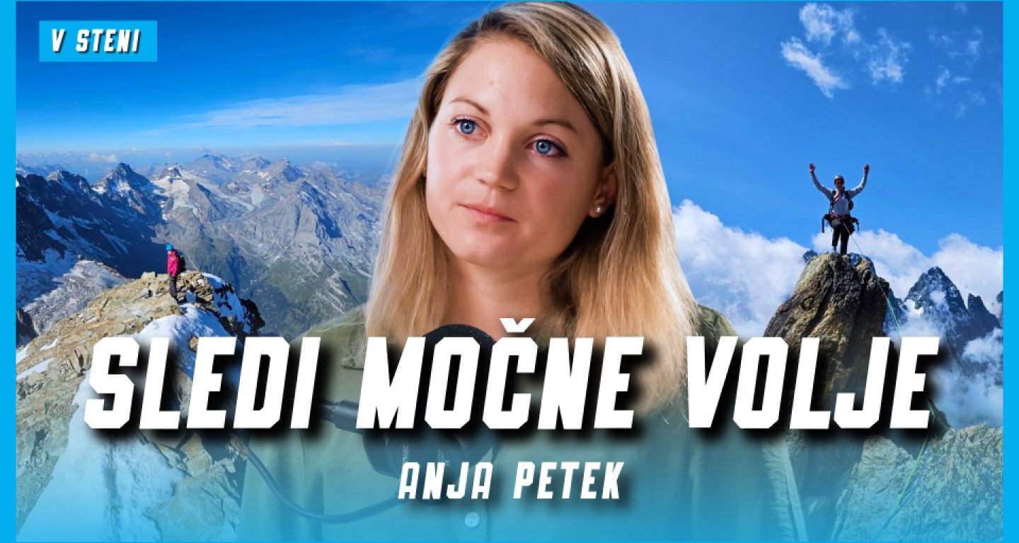 Anja Petek: Zlati cepin, alpinizem in sledi močne volje – V STENI 66